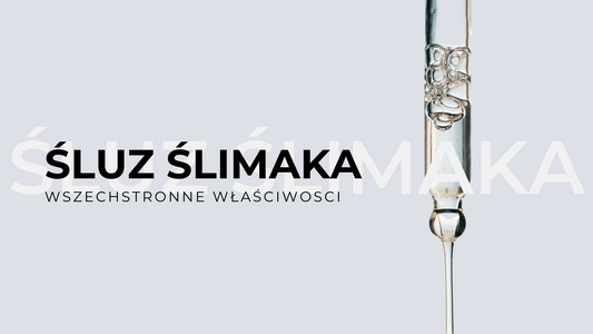 Wszechstronne właściwości śluzu ślimaka